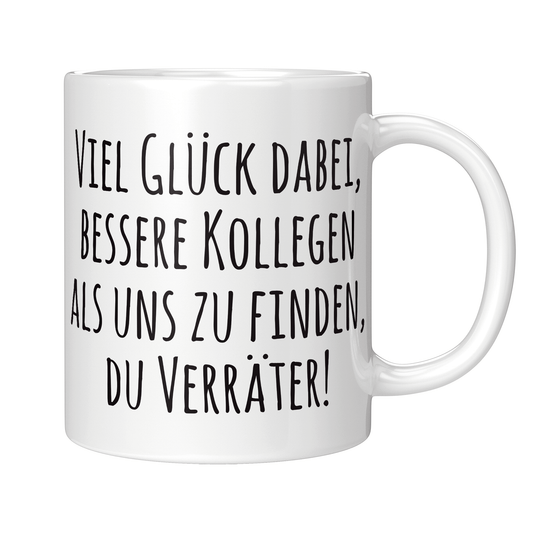 Abschied Kollege Tasse - Viel Glück! (Abschiedsgeschenk, Jobwechsel, Geschenk)