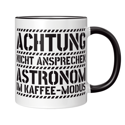 Astronomie Tasse - Astronom im Kaffee-Modus (Astronomin, Geschenk)