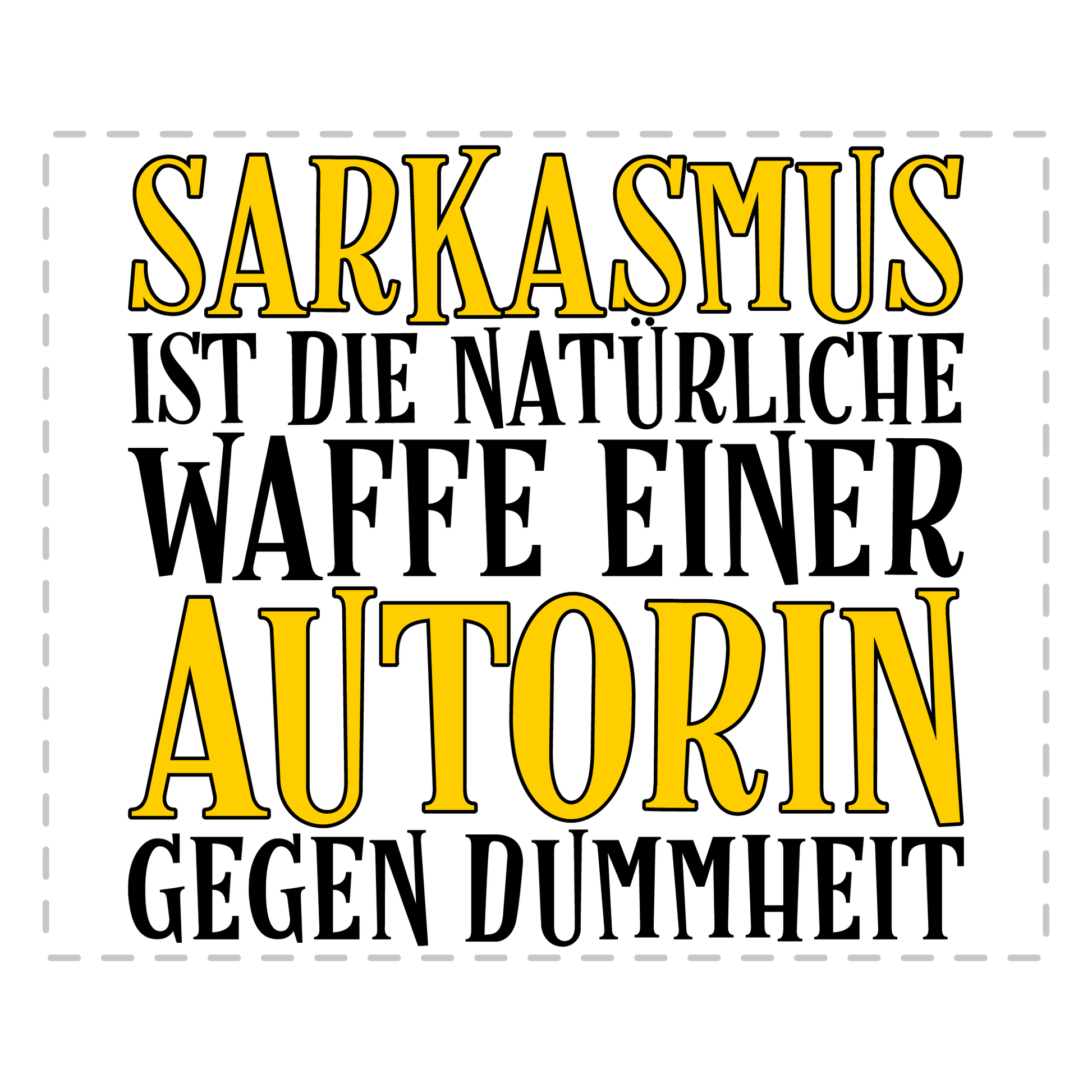 Autor Tasse - Sarkasmus einer Autorin (Schriftsteller, Schriftstellerin, Geschenk)