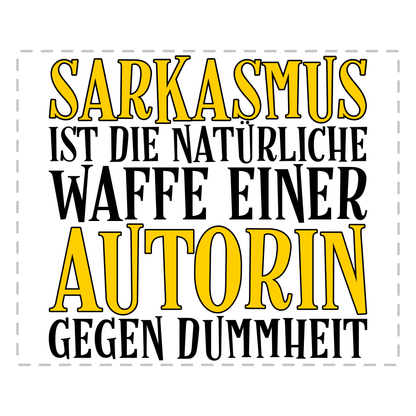 Autor Tasse - Sarkasmus einer Autorin (Schriftsteller, Schriftstellerin, Geschenk)