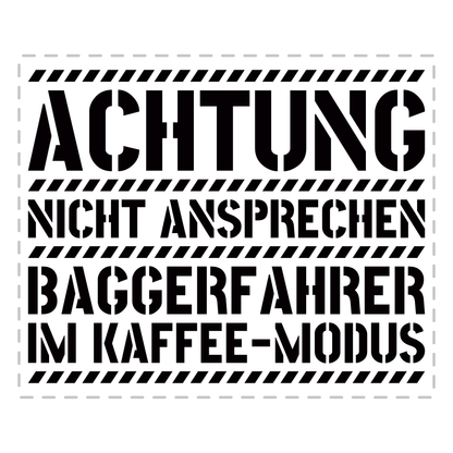 Baggerfahrer Tasse - Baggerfahrer im Kaffee-Modus (Bagger, Geschenk)