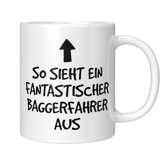 Baggerfahrer Tasse - Fantastischer Baggerfahrer (Bagger, Geschenk)