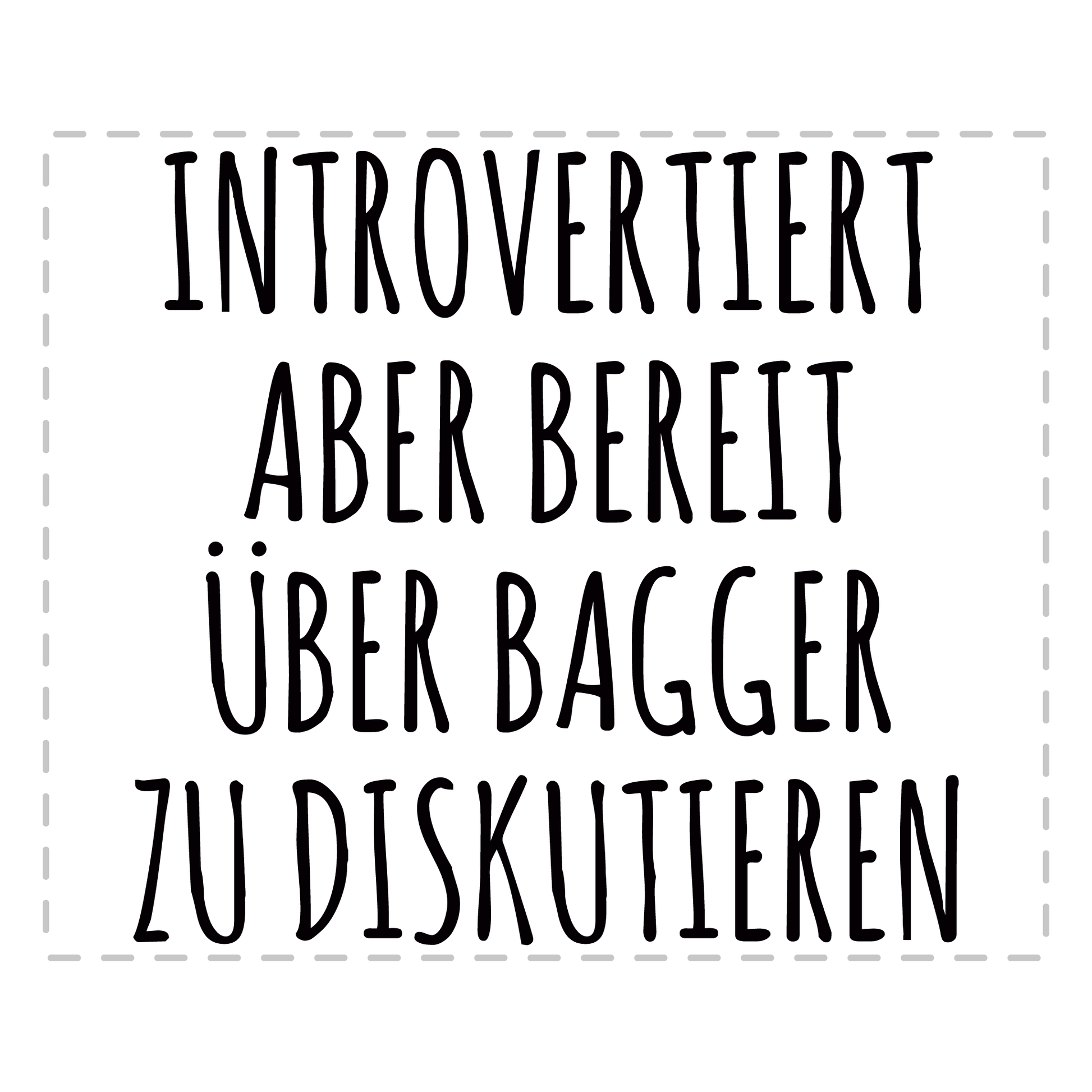 Baggerfahrer Tasse - Introvertiert (Bagger, Baggerfahrerin, Geschenk)