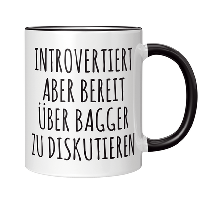 Baggerfahrer Tasse - Introvertiert (Bagger, Baggerfahrerin, Geschenk)