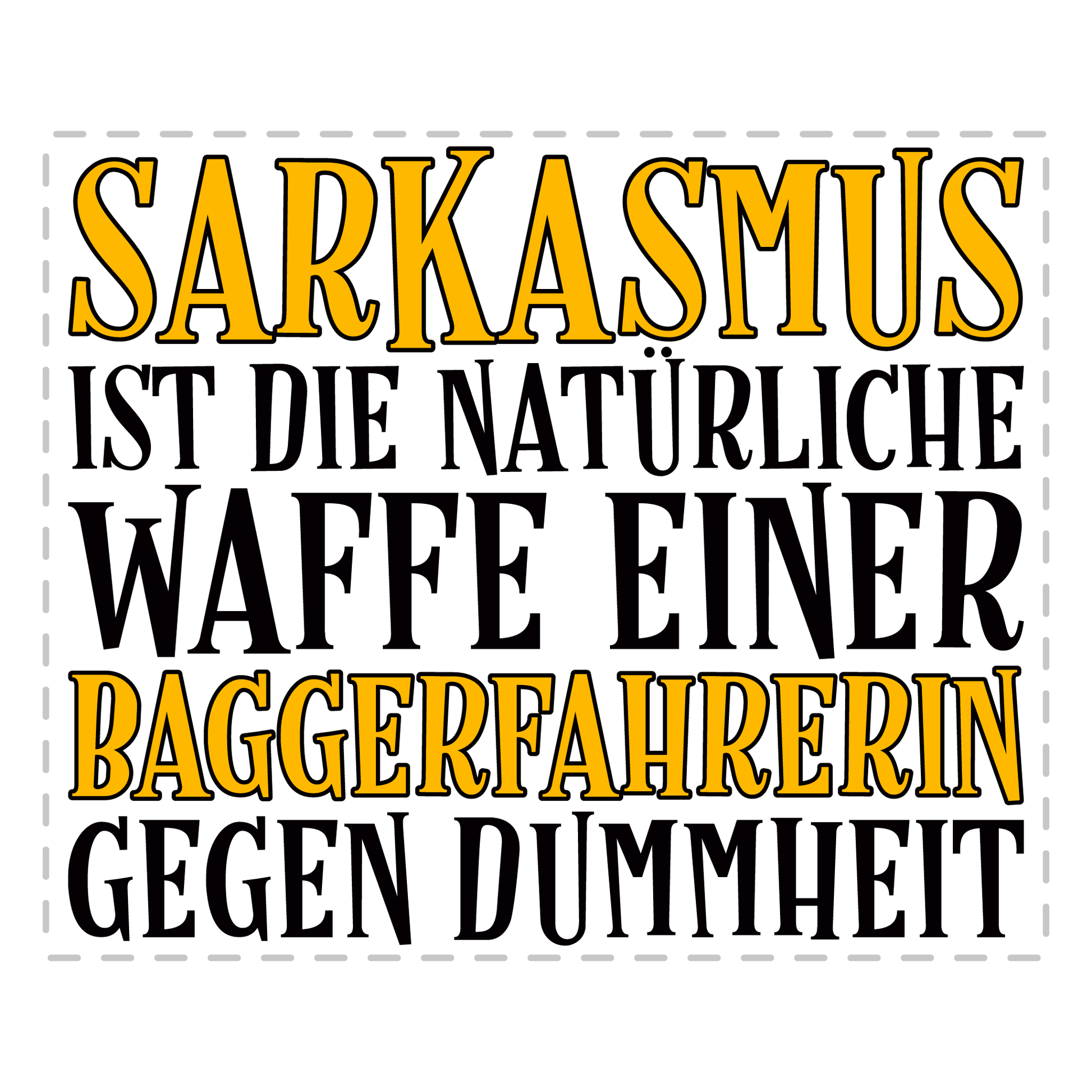 Baggerfahrer Tasse - Sarkasmus einer Baggerfahrerin (Bagger, Geschenk)