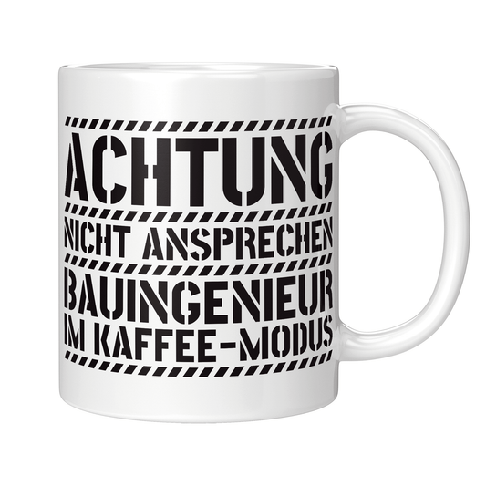 Bauingenieur Tasse - Bauingenieur im Kaffee-Modus (Bauingenieurin, Geschenk)