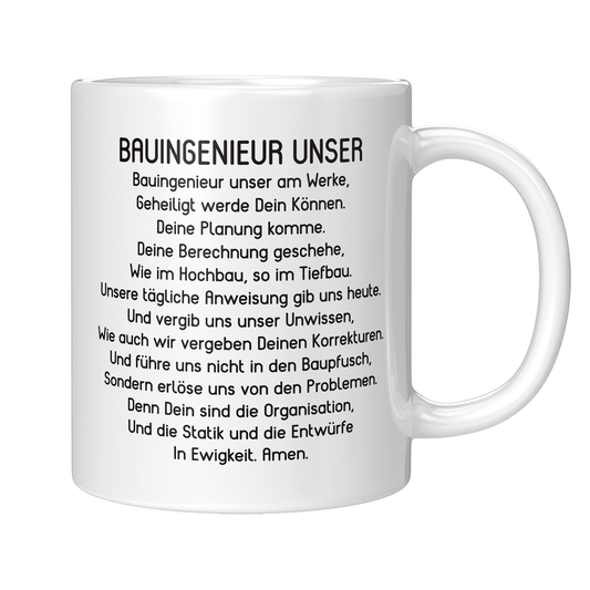 Bauingenieur Tasse - "Bauingenieur Unser" Gebet (Bauingenieurin, Geschenk)