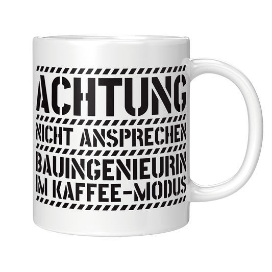 Bauingenieur Tasse - Bauingenieurin im Kaffee-Modus (Geschenk)