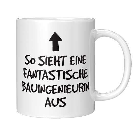 Bauingenieur Tasse - Fantastische Bauingenieurin (Geschenk)