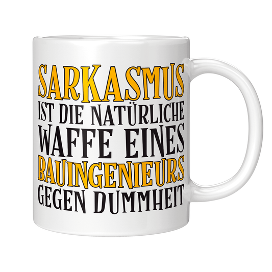 Bauingenieur Tasse - Sarkasmus eines Bauingenieurs (Bauingenieurin, Geschenk)