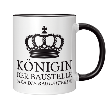 Bauleiter Tasse - Königin der Baustelle aka die Bauleiterin (Bauleitung, Geschenk)