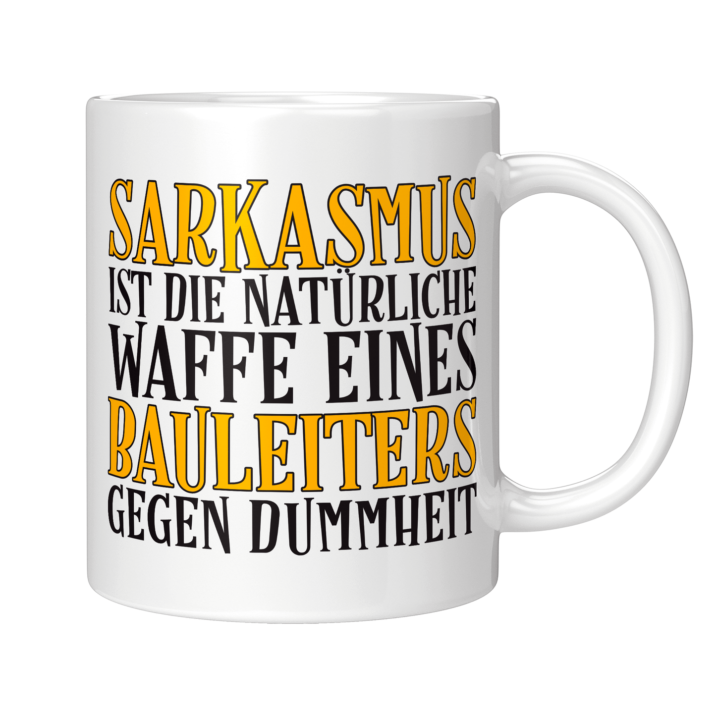 Bauleiter Tasse - Sarkasmus eines Bauleiters (Bauleiterin, Bauleitung, Geschenk)