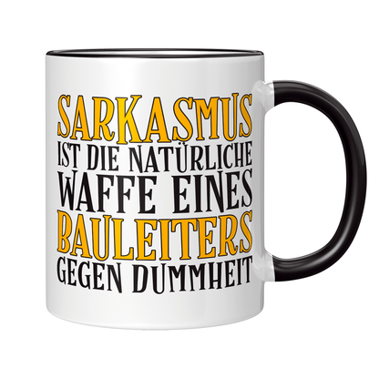 Bauleiter Tasse - Sarkasmus eines Bauleiters (Bauleiterin, Bauleitung, Geschenk)