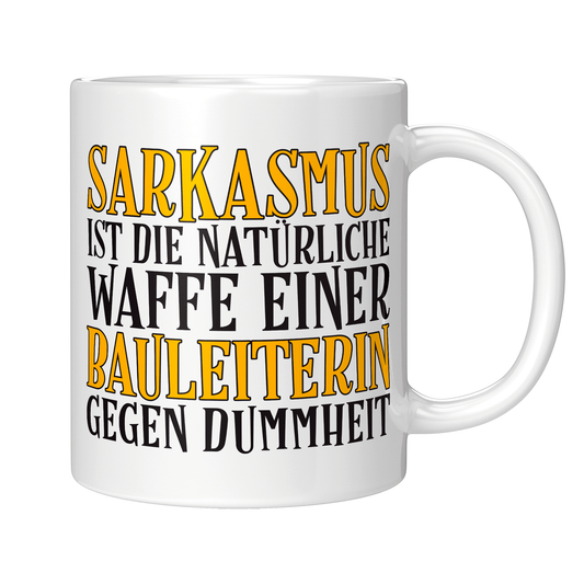 Bauleiter Tasse - Sarkasmus einer Bauleiterin (Bauleitung, Geschenk)