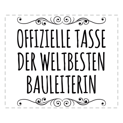 Bauleiter Tasse - Weltbeste Bauleiterin (Bauleitung, Geschenk)