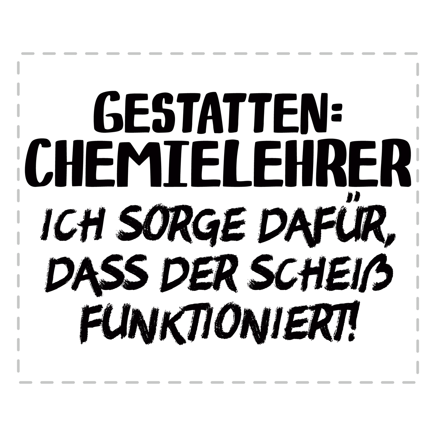 Chemielehrer Tasse - Gestatten: Chemielehrer