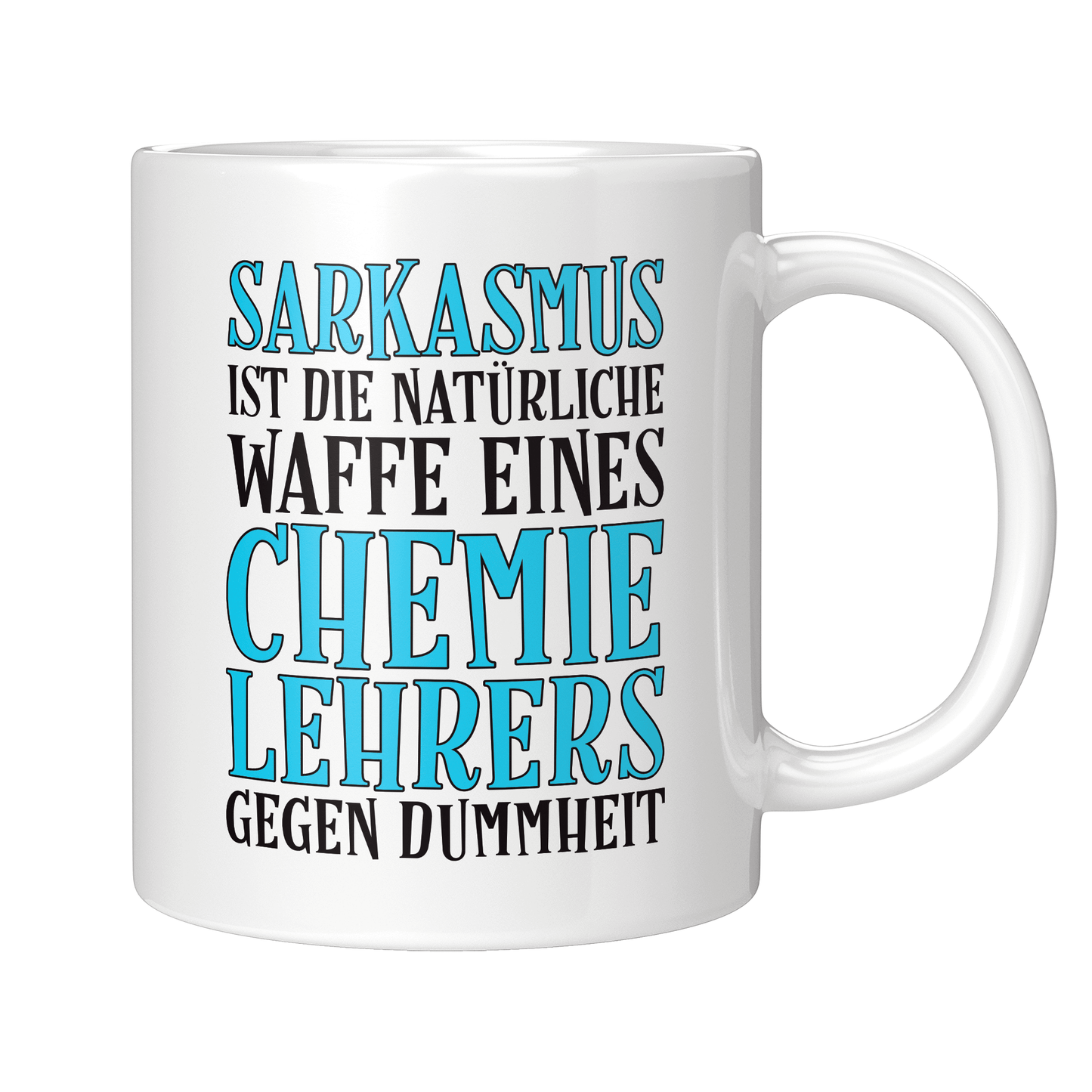 Chemielehrer Tasse - Sarkasmus eines Chemielehrers