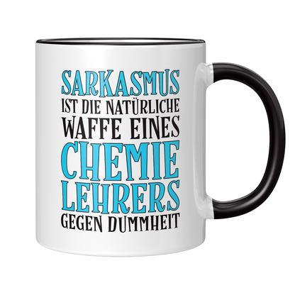 Chemielehrer Tasse - Sarkasmus eines Chemielehrers