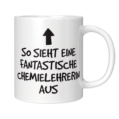 Chemielehrer Tasse - So sieht eine fantastische Chemielehrerin aus