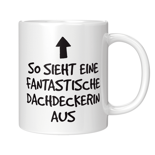 Dachdecker Tasse - Fantastische Dachdeckerin (Dachdeckerei, Geschenk)