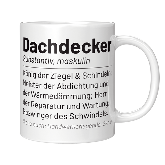 Dachdecker Tasse - Wörterbucheintrag: Dachdecker (Dachdeckerin, Geschenk)