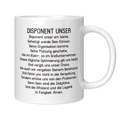 Disponent Tasse - "Disponent Unser"-Gebet (Disponentin, Disposition, Geschenk)