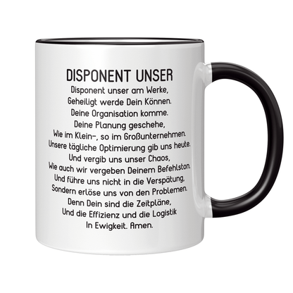 Disponent Tasse - "Disponent Unser"-Gebet (Disponentin, Disposition, Geschenk)