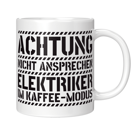 Elektriker Tasse - Elektriker im Kaffee-Modus (Elektrikerin, Geschenk)