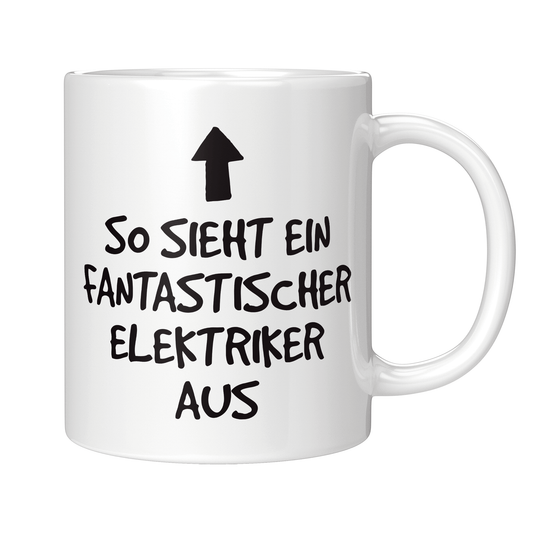 Elektriker Tasse - Fantastischer Elektriker (Elektrikerin, Geschenk)