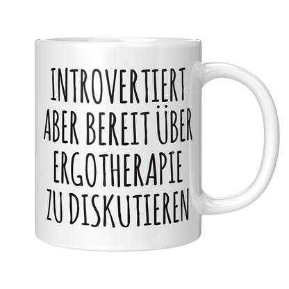 Ergotherapie Tasse - Introvertierter Ergotherapeut (Ergotherapeutin, Geschenk)