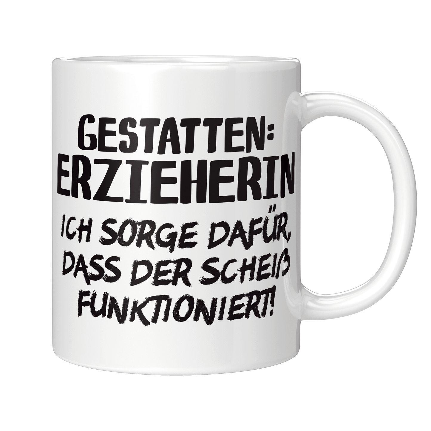 Erzieher Tasse - Gestatten: Erzieherin