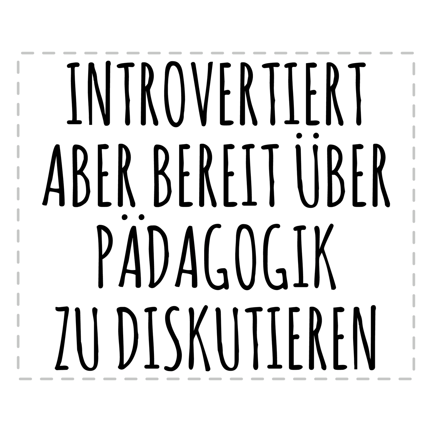 Erzieher Tasse - Introvertiert aber bereit über Pädagogik zu diskutieren