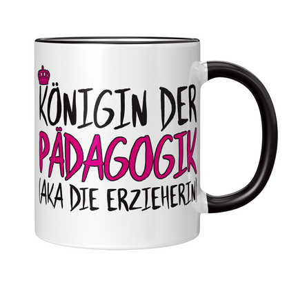 Erzieher Tasse - Königin der Pädagogik (aka die Erzieherin)