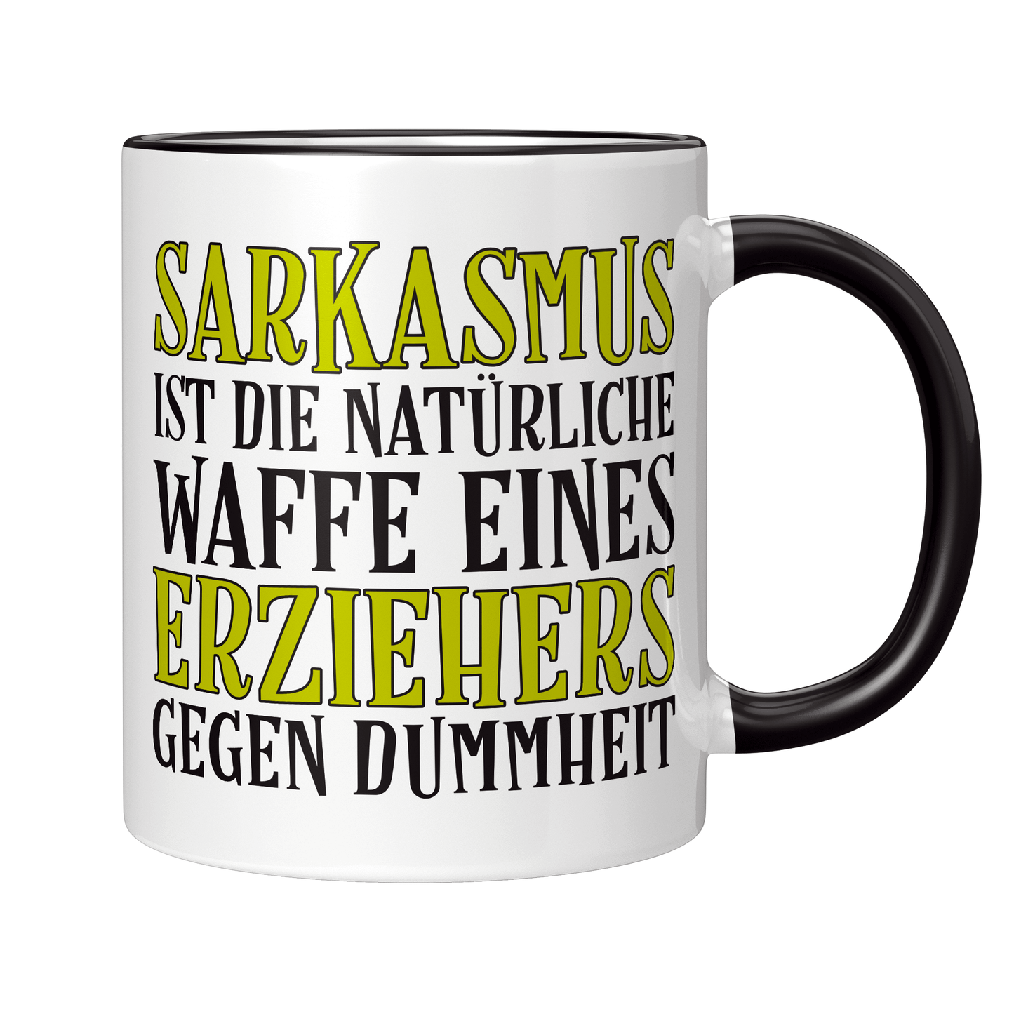 Erzieher Tasse - Sarkasmus eines Erziehers