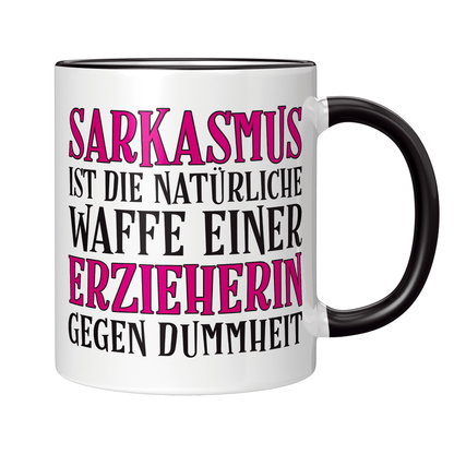 Erzieher Tasse - Sarkasmus einer Erzieherin