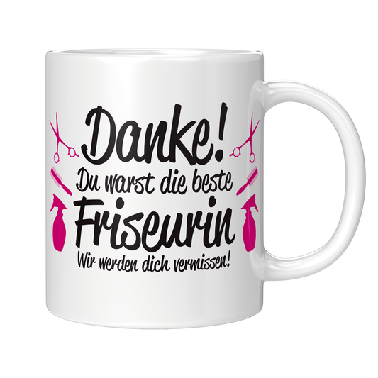 Friseurin Tasse - Abschiedsgeschenk "Wir werden dich vermissen!"