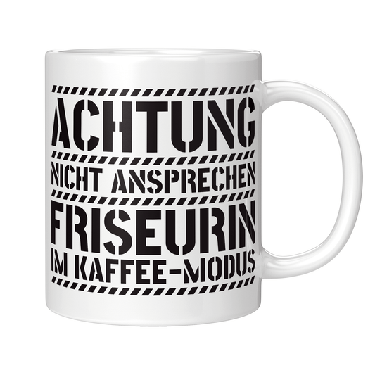 Friseurin Tasse - Friseurin im Kaffee-Modus (Friseur, Geschenk)