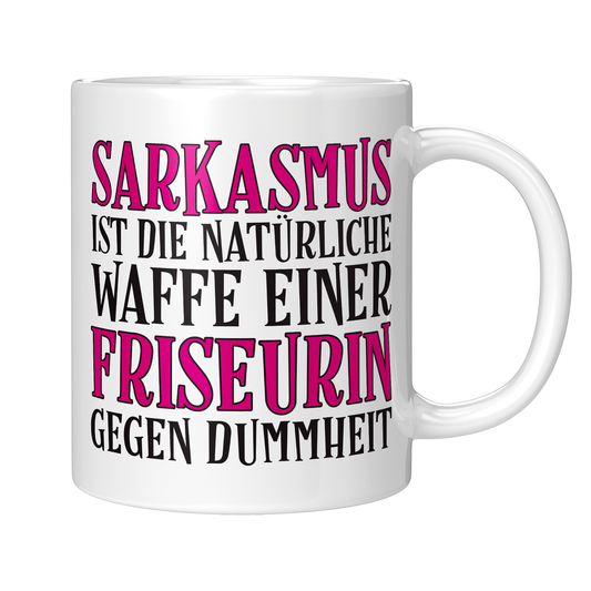 Friseurin Tasse - Sarkasmus einer Friseurin