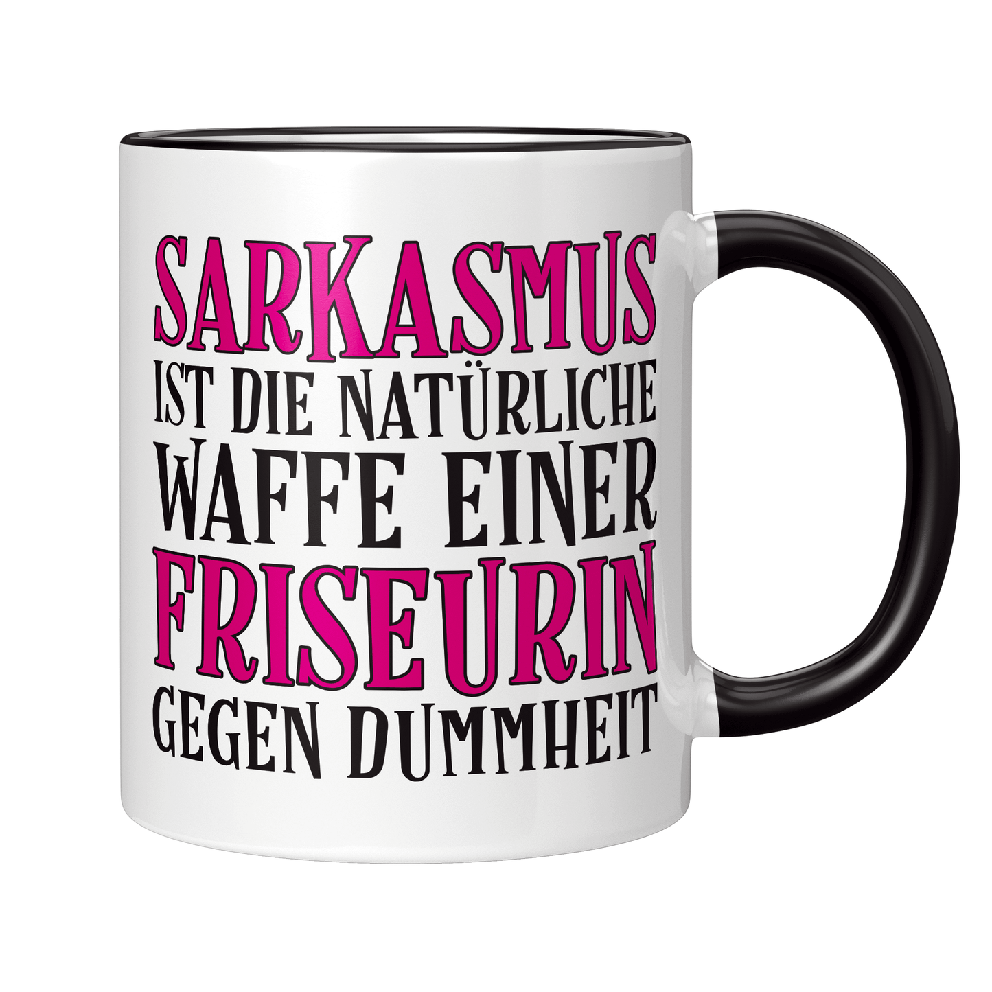 Friseur Tasse - Sarkasmus einer Friseurin (Friseurmeisterin, Geschenk)