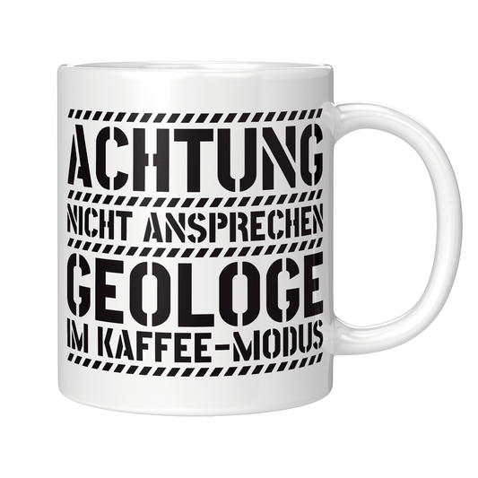 Geologie Tasse - Geologe im Kaffee-Modus (Geologin, Geschenk)