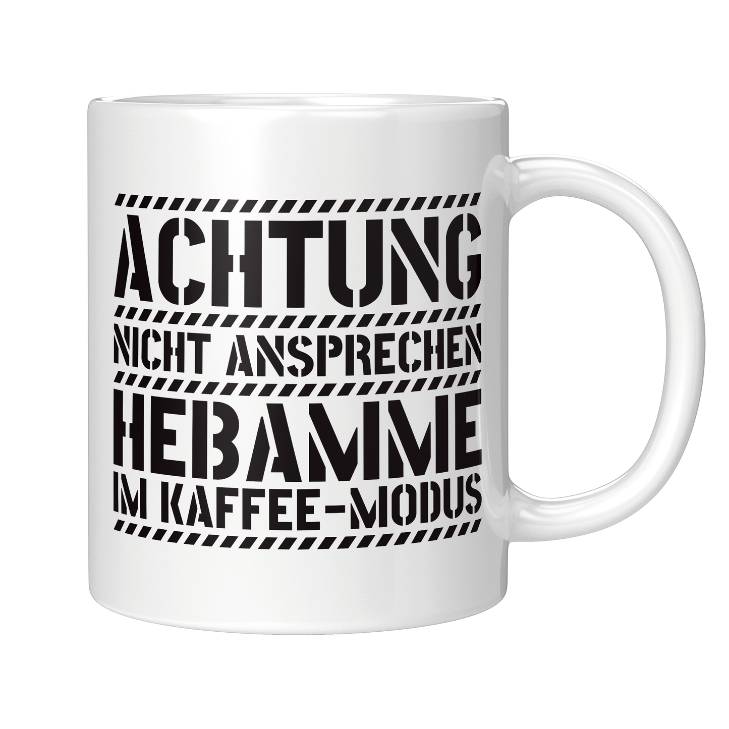 Hebamme Tasse - Hebamme im Kaffee-Modus (Entbindungspflegerin, Geschenk)