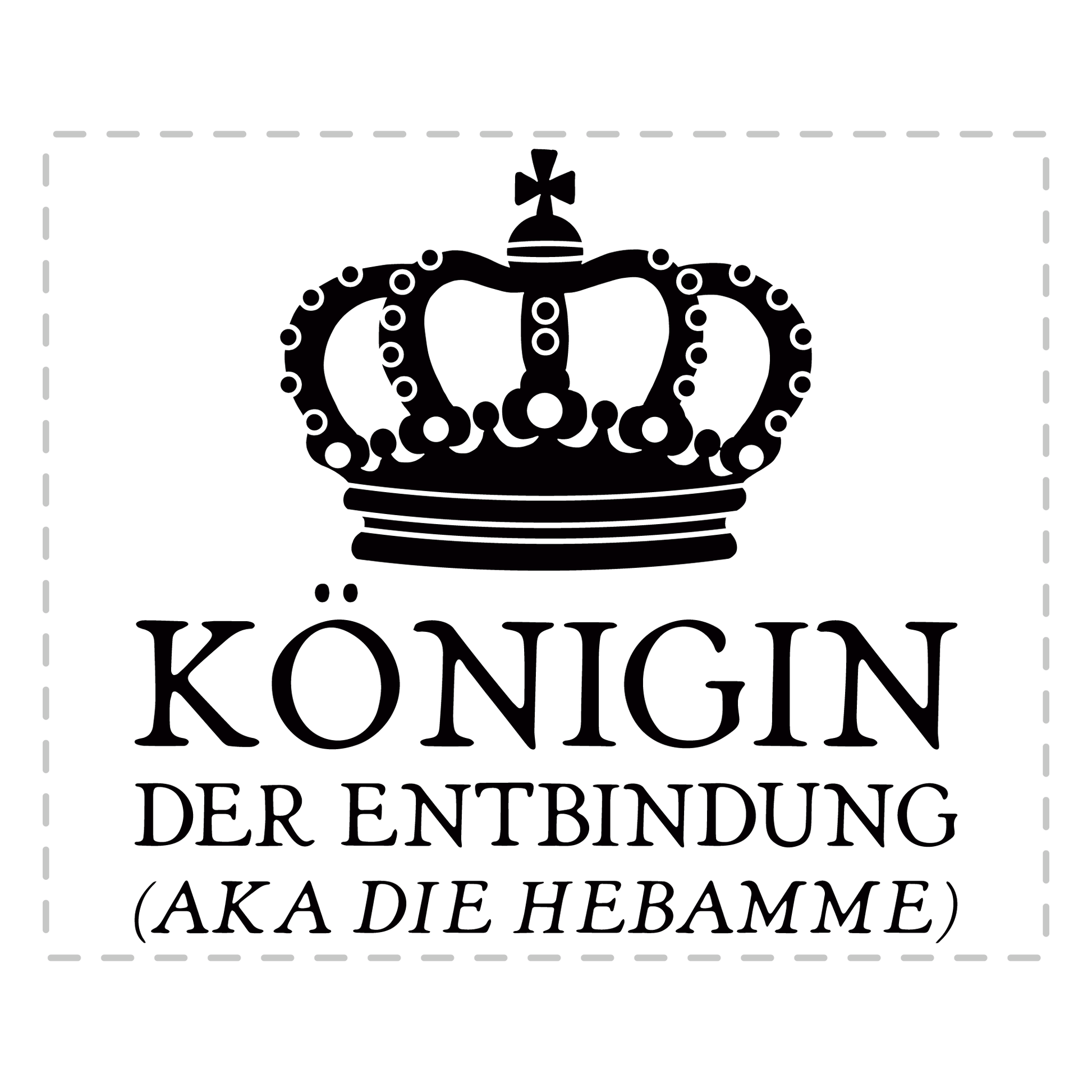 Hebamme Tasse - Königin der Entbindung aka die Hebamme (Entbindungspflegerin, Geschenk)