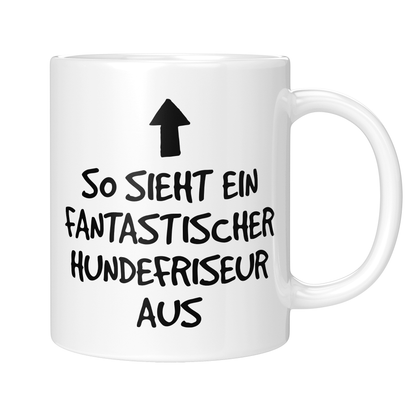 Hundefriseur Tasse - Fantastischer Hundefriseur (Hundesalon, Hundefriseurin, Geschenk)