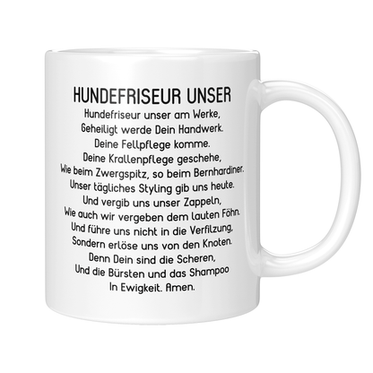 Hundefriseur Tasse - "Hundefriseur Unser"-Gebet (Hundesalon, Hundefriseurin, Geschenk)