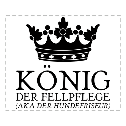 Hundefriseur Tasse - König der Fellpflege aka der Hundefriseur (Hundesalon, Hundefriseurin, Geschenk)