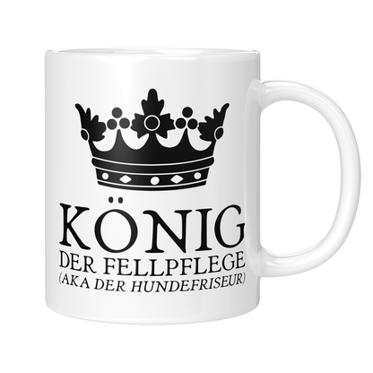 Hundefriseur Tasse - König der Fellpflege aka der Hundefriseur (Hundesalon, Hundefriseurin, Geschenk)