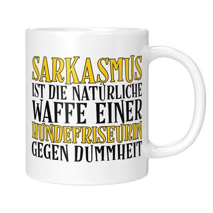 Hundefriseur Tasse - Sarkasmus einer Hundefriseurin (Hundesalon, Geschenk)