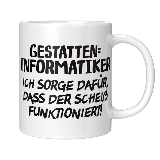 Informatiker Tasse - Gestatten: Informatiker (Informatikerin, Informatik, Geschenk)