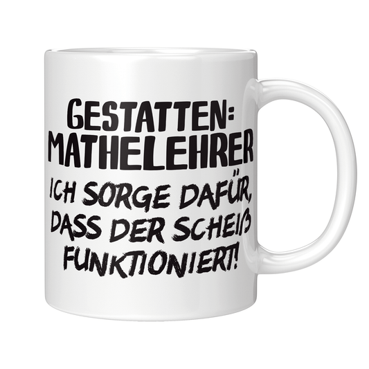 Mathelehrer Tasse - Gestatten: Mathelehrer (Mathe, Lehrer, Geschenk)