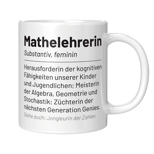 Mathelehrer Tasse - Wörterbuch: Mathelehrerin (Mathe, Lehrer, Geschenk)